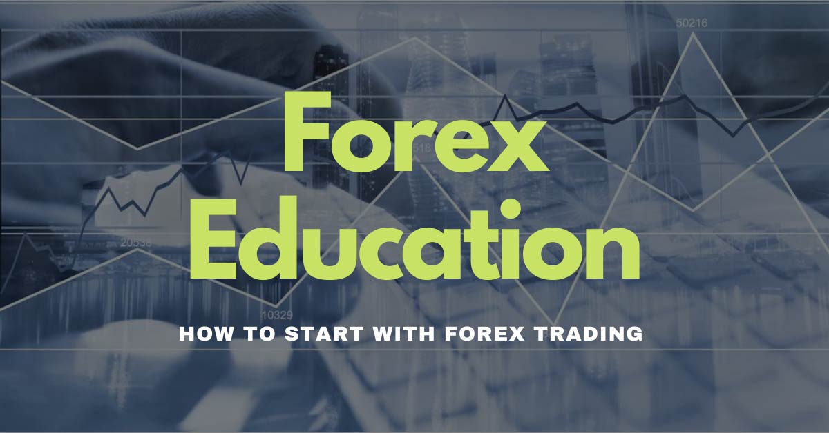 Forex Education – How to Learn Forex Trading ?