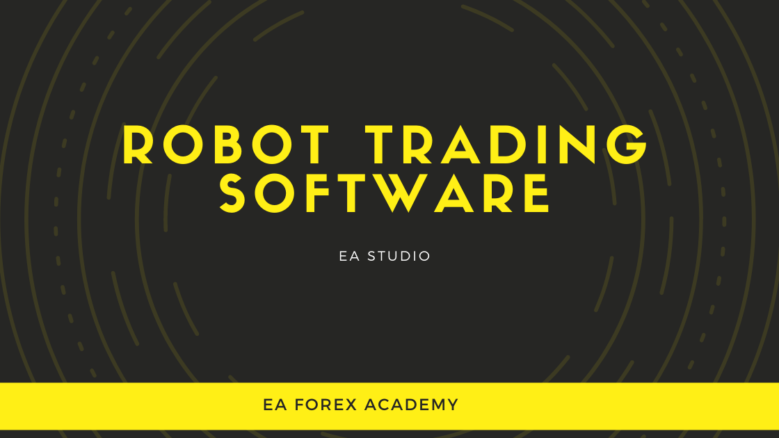 Robot Trading Software: Learn to Create Robots Easily