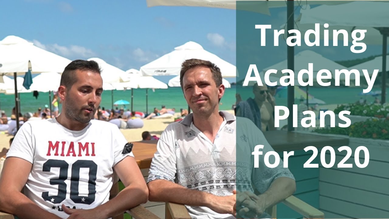 Trading Academy Plans for 2020