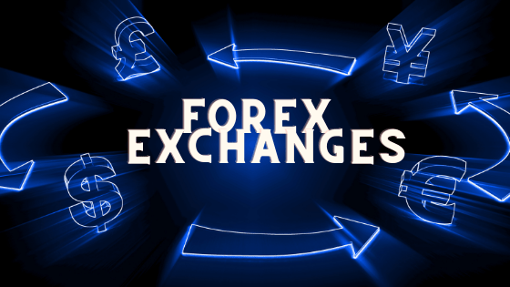 Forex Exchanges: How to Trade with Currencies