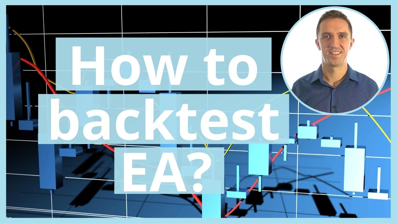 How to Backtest EA on MetaTrader