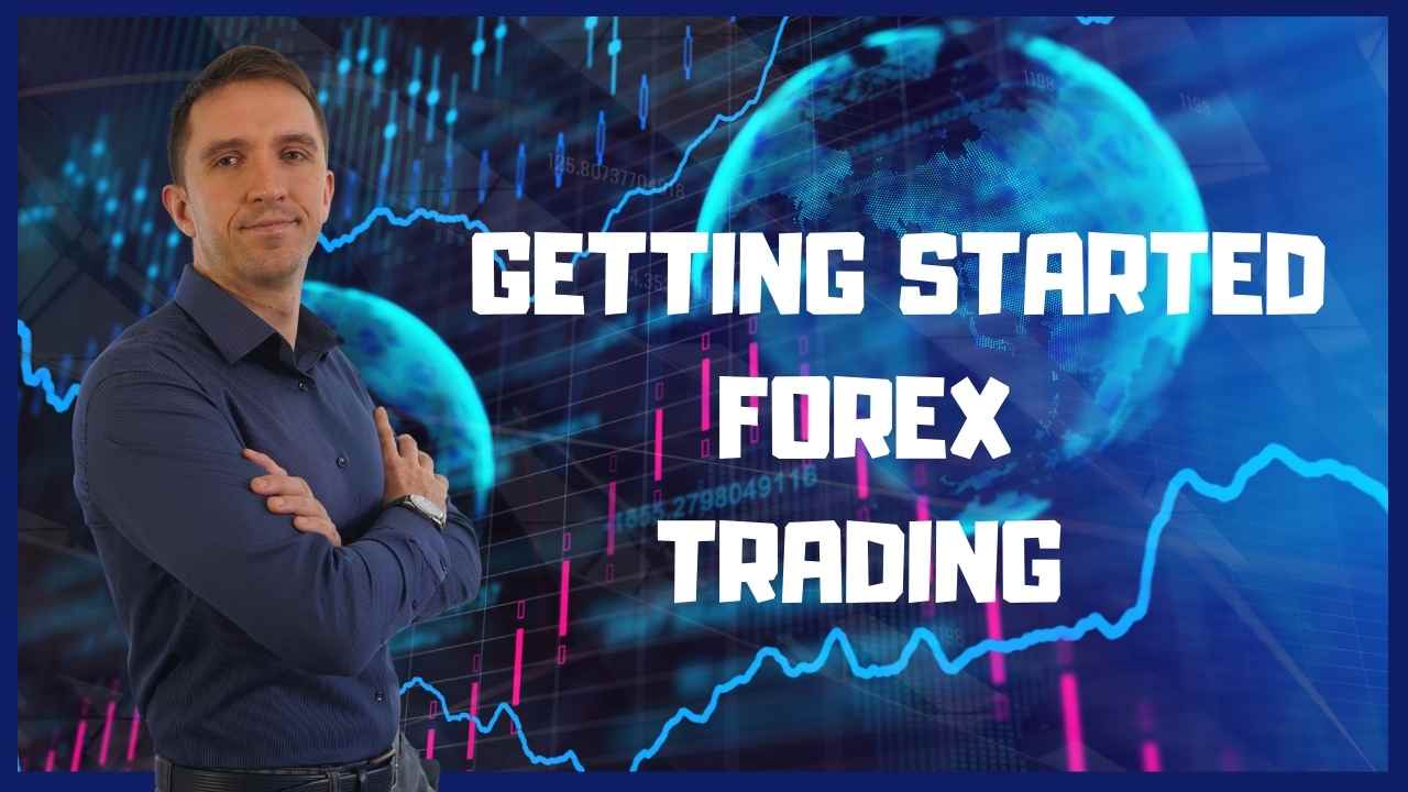 Getting Started Forex Trading in 10 MIN