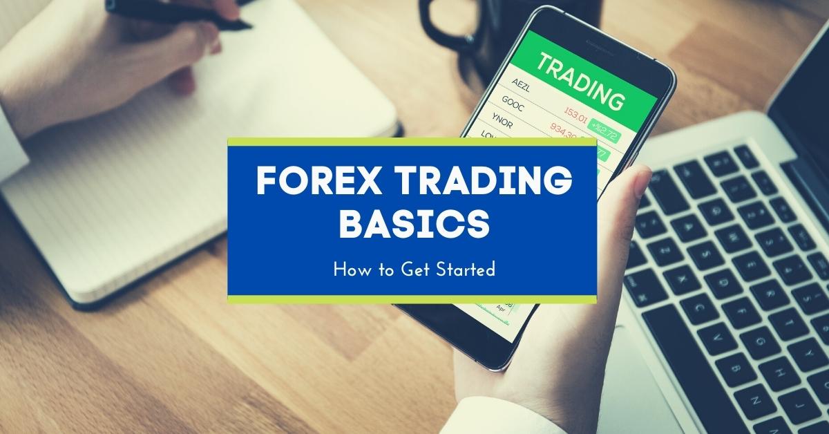 Forex Trading Basics Explained