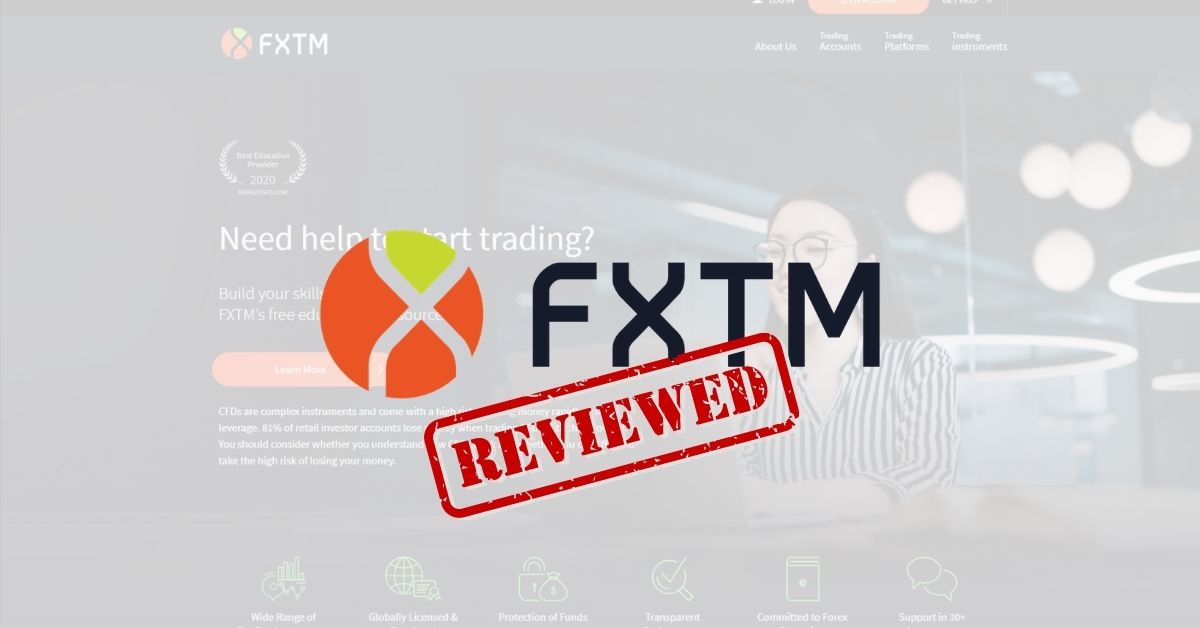FXTM Review – How Reliable Is The Broker?