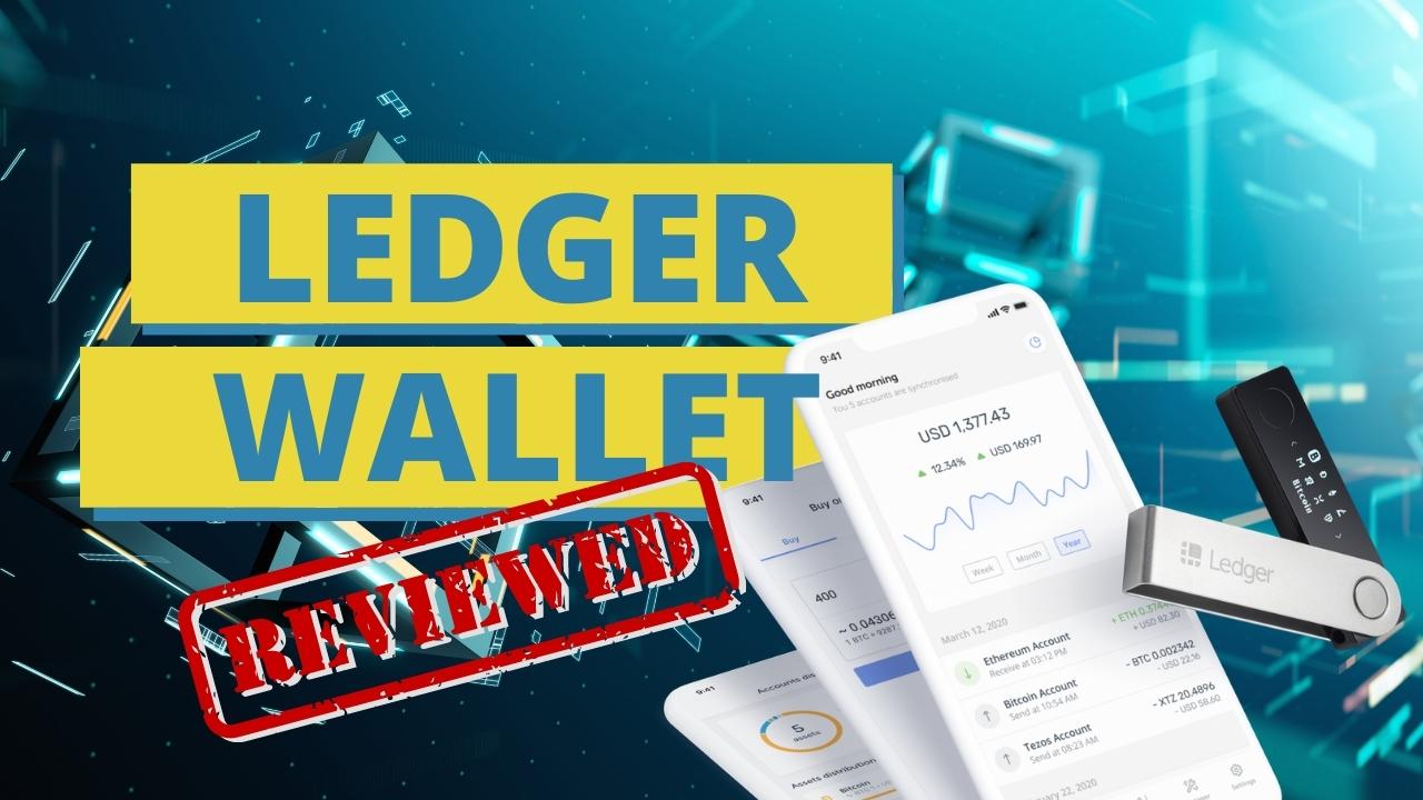 Ledger Review: Is It A Safe Crypto Wallet?