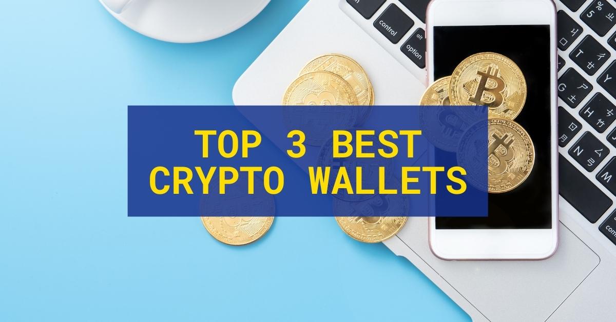 Best Crypto Wallet in 2021