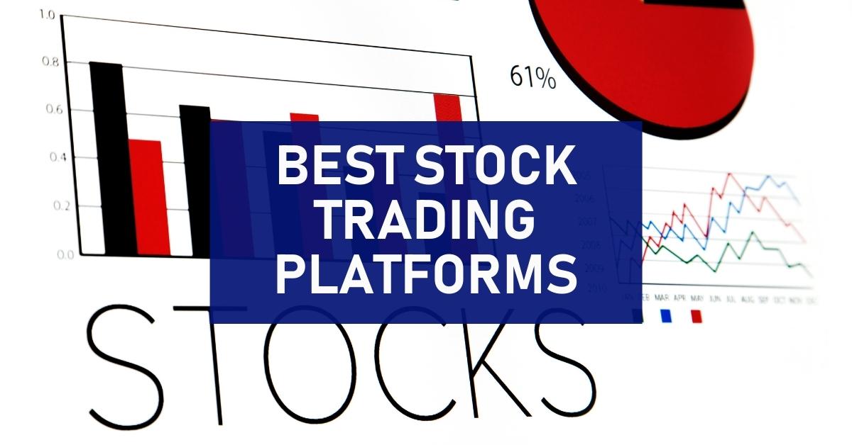 Best Stock Trading Platforms in 2022