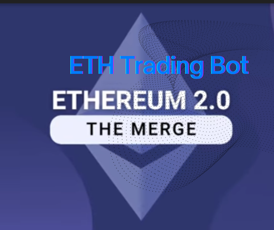 ETH TRADING BOT: Ethereum Merge Explained